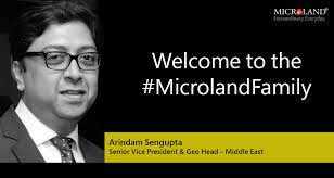 Arindam Sengupta joins Microland as Senior Vice President, Middle East