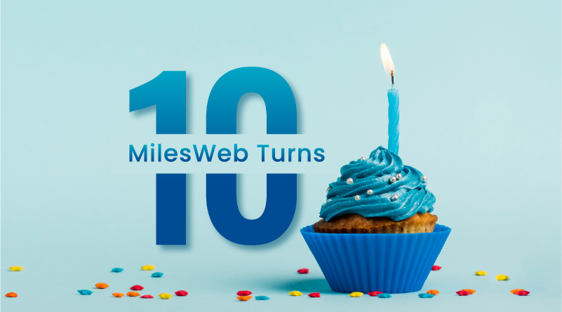 MilesWeb, A Leading Web Hosting Provider from India, Completes 10 Years in Business!