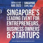 The Business Show Singapore, 30th & 31st August 2023  Singapore Expo