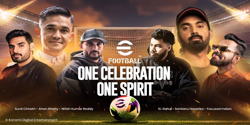 KONAMI eFootball™ Announces Star-Studded India Campaign Featuring KL Rahul, Sunil Chhetri, and Ahan Shetty